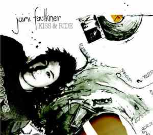 Jaimi Faulkner - Kiss & Ride