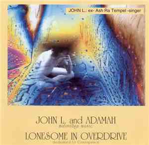 John L. and Adamah - Lonesome In Overdrive