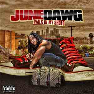 June Dawg - Walk In My Shoes