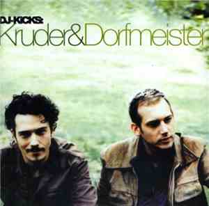 Kruder&Dorfmeister - DJ-Kicks: Kruder&Dorfmeister