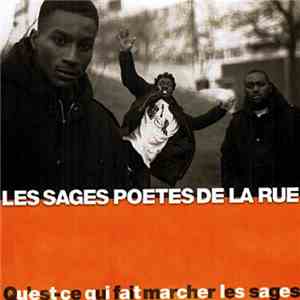 Les Sages Poètes De La Rue - Qu'Est-Ce Qui Fait Marcher Les Sages