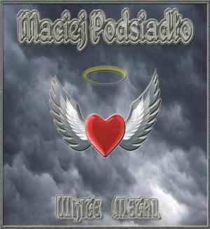Maciej Podsiadło - White Metal
