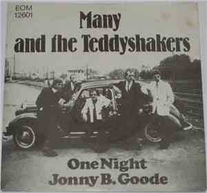 Many And The Teddyshakers - One Night / Jonny B. Goode