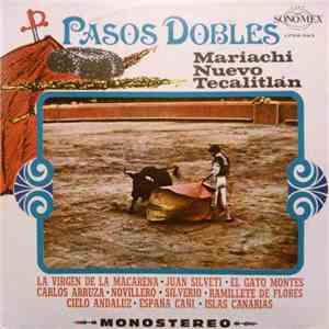Mariachi Nuevo Tecalitlán De Pepe Y Juan - Pasos Dobles