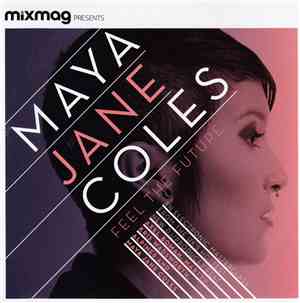Maya Jane Coles - Feel The Future