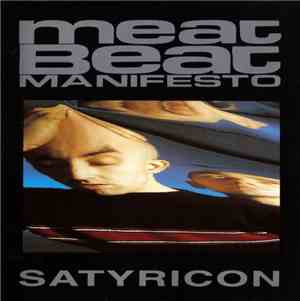 Meat Beat Manifesto - Satyricon