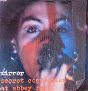 Mirror  - Secret Convention At Abbey Road
