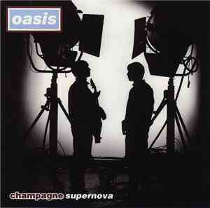 Oasis  - Champagne Supernova