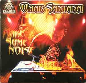 Omar Santana - Make Some Noise
