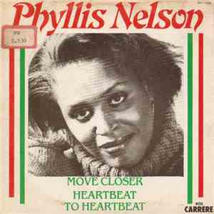 Phyllis Nelson - Move Closer / Heartbeat To Heartbeat