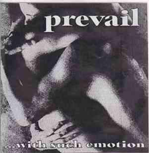 Prevail  - ...With Such Emotion