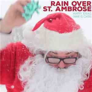 Rain Over St. Ambrose - Happy Xmas (War Is Over)