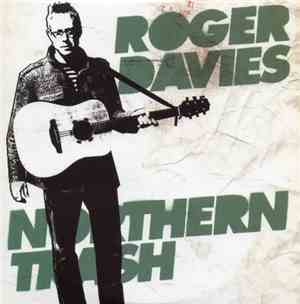 Roger Davies  - Northern Trash