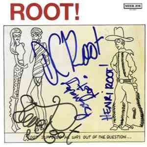 Root! - Root Supposed He Was Out Of The Question