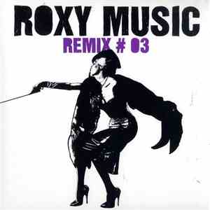 Roxy Music - Remix # 03