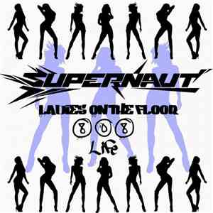Supernaut - Ladies On The Floor