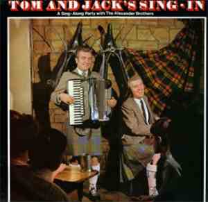 The Alexander Brothers - Tom And Jack's Sing-In