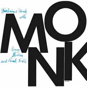 Thelonious Monk With Sonny Rollins And Frank Foster - Monk