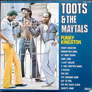 Toots & The Maytals - Funky Kingston