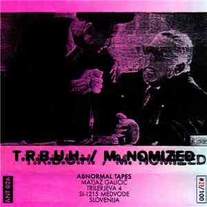 T.R.B.U.H. / M. Nomized - Split Tape