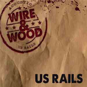Us Rails - Wire & Wood