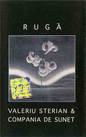 Valeriu Sterian & Compania de Sunet - Rugă
