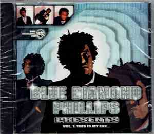 Various - Blue Diamond Phillips Presents Vol. 1: This Is My Life...