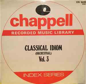 Various - Classical Idiom (Orchestral) Vol. 3