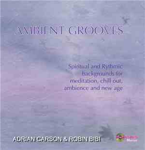 Adrian Carson & Robin Bibi - Ambient Grooves