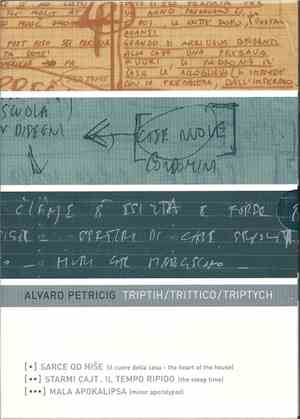 Alvaro Petricig - Triptih/Trittico/Triptych