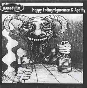Bargoyle - Happy Ending / Ignorance & Apathy