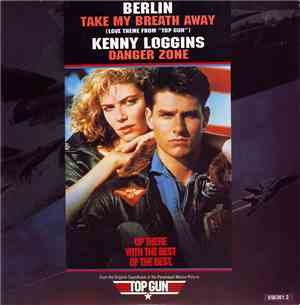 Berlin / Kenny Loggins - Take My Breath Away (Love Theme From 