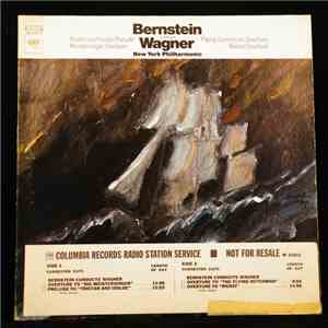 Bernstein, Wagner, New York Philharmonic - Tristan And Isolde Prelude, Meistersinger Overture, Flying Dutchman Overture, Rienzi Overture