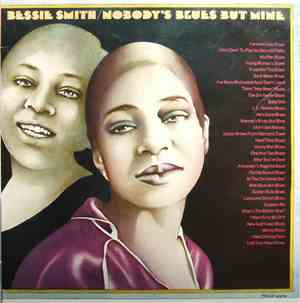 Bessie Smith - Nobody's Blues But Mine