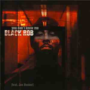 Black Rob - You Don't Know Me
