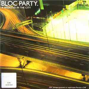 Bloc Party - A Weekend In The City
