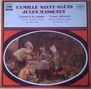 Camille Saint-Saëns / Jules Massenet, Münchner Symphoniker Orchestra Dir., Alfred Scholz / Hanspeter Gmür - Carnaval De Los Animales / Escenas Pintorescas