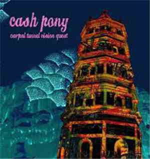 Cash Pony - Carpal Tunnel Vision Quest