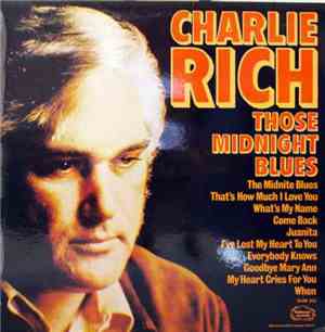 Charlie Rich - Those Midnight Blues