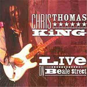 Chris Thomas King - Live On Beale Street