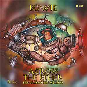 David Bowie - Across The Ether - The Classic Broadcasts