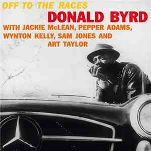 Donald Byrd - Off To The Races