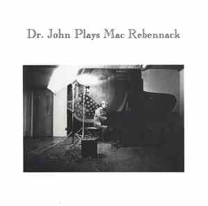 Dr. John - Dr. John Plays Mac Rebennack