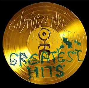 Einstürzende Neubauten - Greatest Hits
