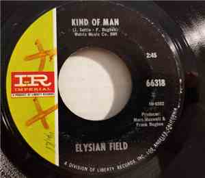 Elysian Field - Kind Of Man / Alone On Your Doorstep
