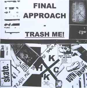 Final Approach  - Trash Me!