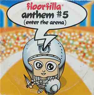 Floorfilla - Anthem #5 (Enter The Arena)