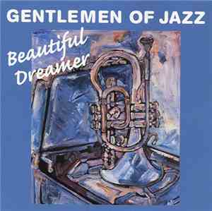 Gentlemen Of Jazz  - Beautiful Dreamer
