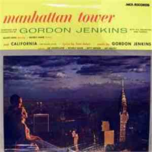 Gordon Jenkins And His Orchestra And Chorus - Manhattan Tower / California (The Golden State)