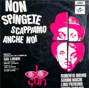 I Gufi - Non Spingete Scappiamo Anche Noi